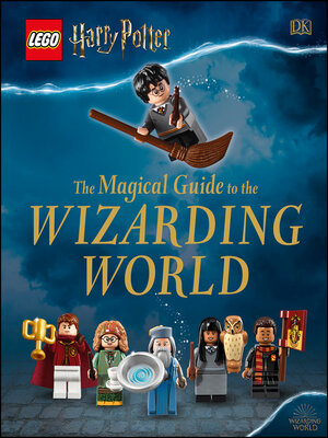cover image of LEGO Harry Potter: The Magical Guide to the Wizarding World